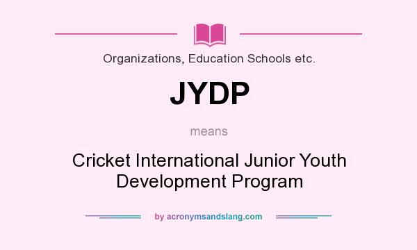 What does JYDP mean? It stands for Cricket International Junior Youth Development Program