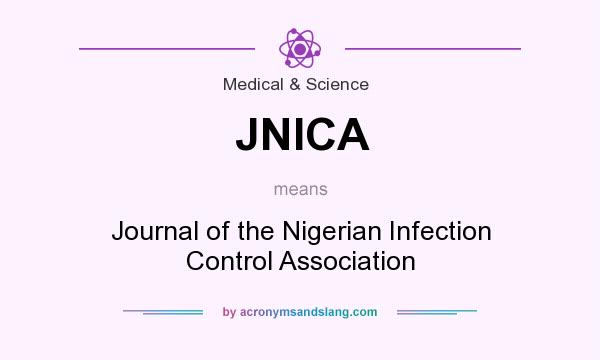 What does JNICA mean? It stands for Journal of the Nigerian Infection Control Association