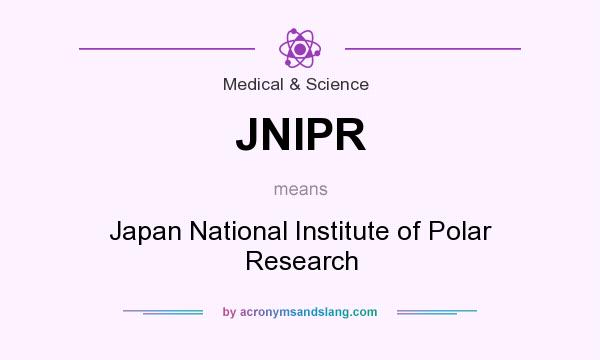 What does JNIPR mean? It stands for Japan National Institute of Polar Research