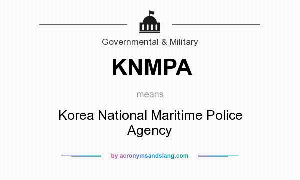 What does KNMPA mean? It stands for Korea National Maritime Police Agency