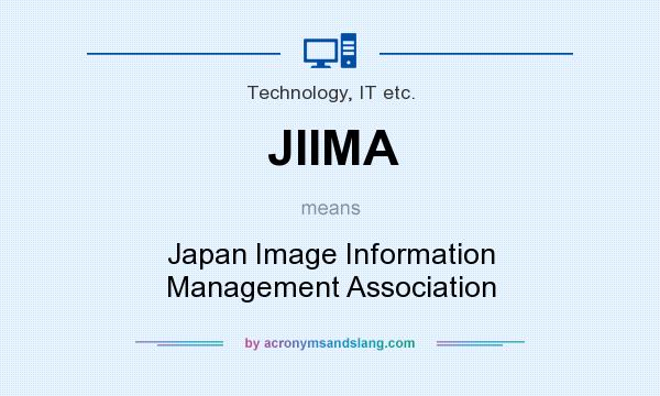 What does JIIMA mean? It stands for Japan Image Information Management Association