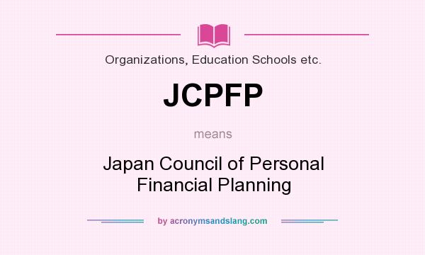 What does JCPFP mean? It stands for Japan Council of Personal Financial Planning