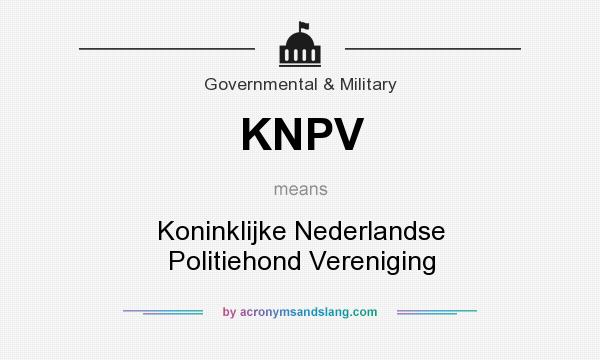 What does KNPV mean? It stands for Koninklijke Nederlandse Politiehond Vereniging