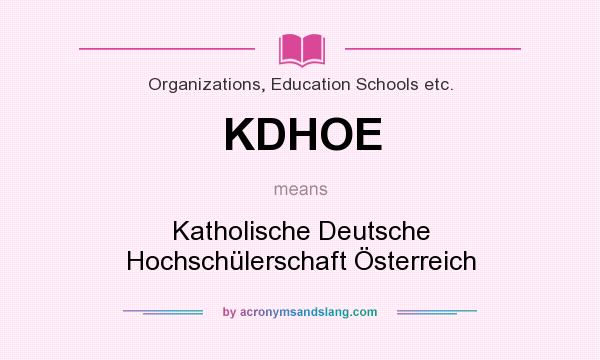 What does KDHOE mean? It stands for Katholische Deutsche Hochschülerschaft Österreich