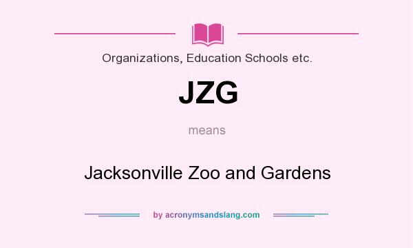 What does JZG mean? It stands for Jacksonville Zoo and Gardens
