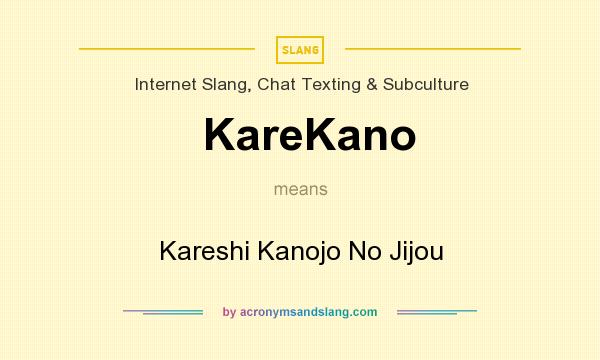 What does KareKano mean? It stands for Kareshi Kanojo No Jijou
