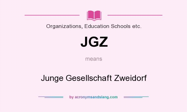What does JGZ mean? It stands for Junge Gesellschaft Zweidorf