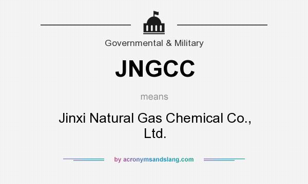 What does JNGCC mean? It stands for Jinxi Natural Gas Chemical Co., Ltd.