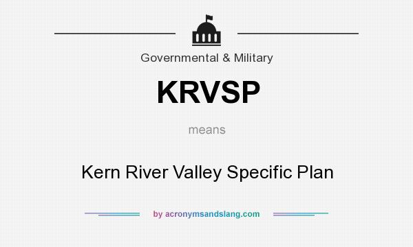 What does KRVSP mean? It stands for Kern River Valley Specific Plan