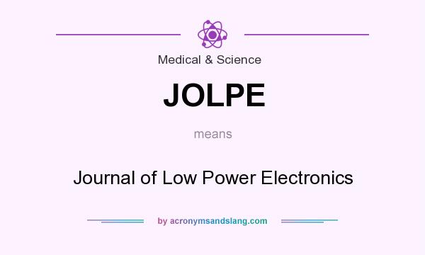 What does JOLPE mean? It stands for Journal of Low Power Electronics