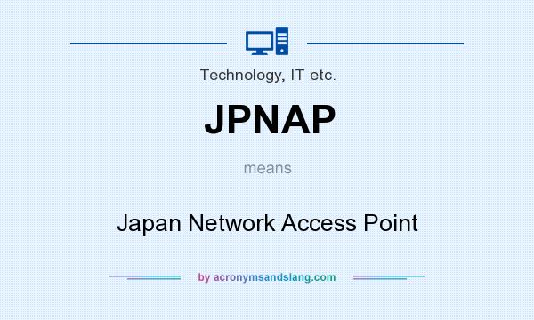 What does JPNAP mean? It stands for Japan Network Access Point