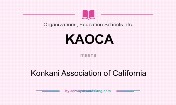 What does KAOCA mean? It stands for Konkani Association of California