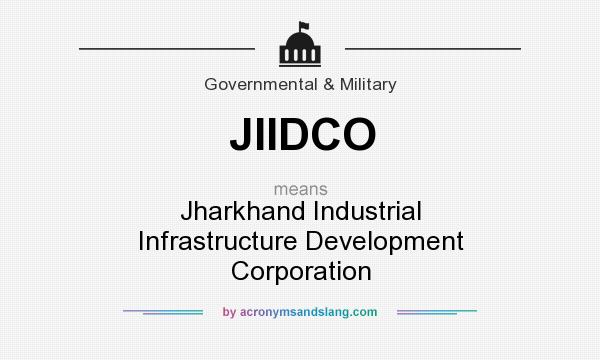 What does JIIDCO mean? It stands for Jharkhand Industrial Infrastructure Development Corporation
