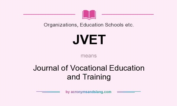 What does JVET mean? It stands for Journal of Vocational Education and Training