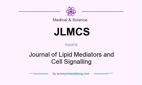 What does JLMCS mean? It stands for Journal of Lipid Mediators and Cell Signalling