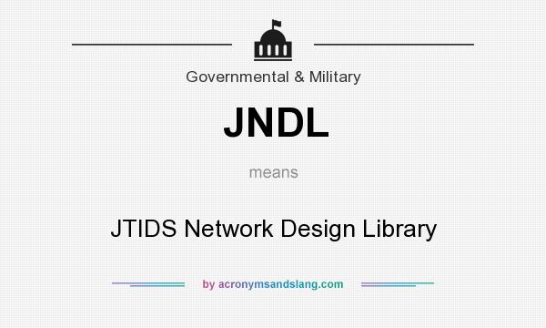 What does JNDL mean? It stands for JTIDS Network Design Library