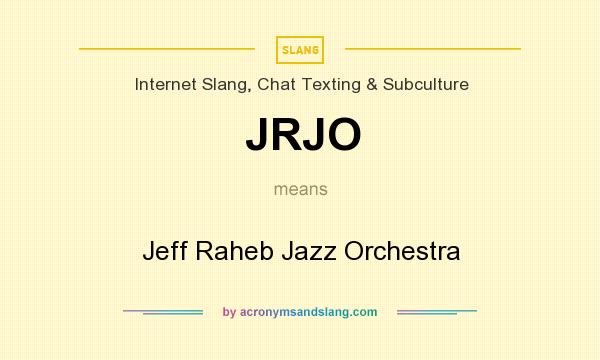 What does JRJO mean? It stands for Jeff Raheb Jazz Orchestra