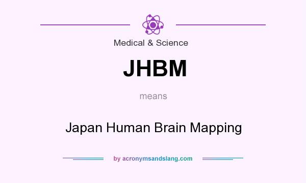 What does JHBM mean? It stands for Japan Human Brain Mapping