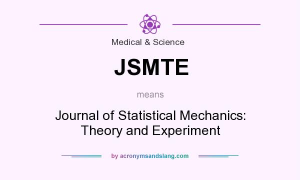 What does JSMTE mean? It stands for Journal of Statistical Mechanics: Theory and Experiment