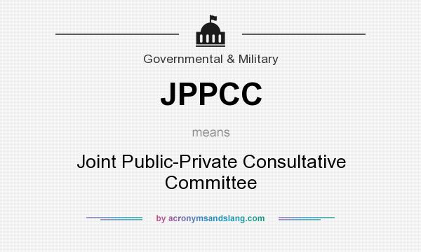 What does JPPCC mean? It stands for Joint Public-Private Consultative Committee
