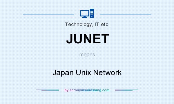 What does JUNET mean? It stands for Japan Unix Network