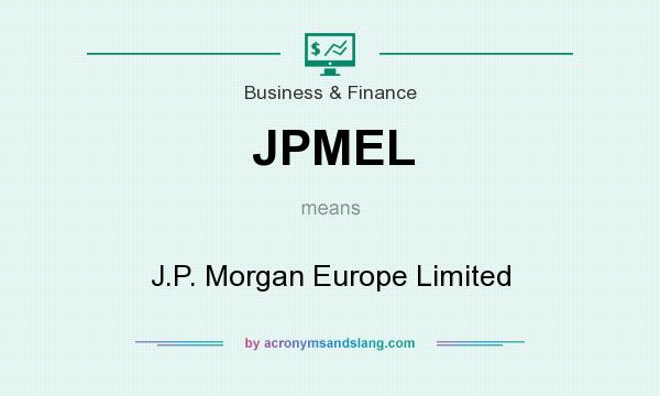 What does JPMEL mean? It stands for J.P. Morgan Europe Limited