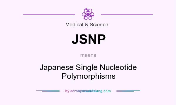 What does JSNP mean? It stands for Japanese Single Nucleotide Polymorphisms