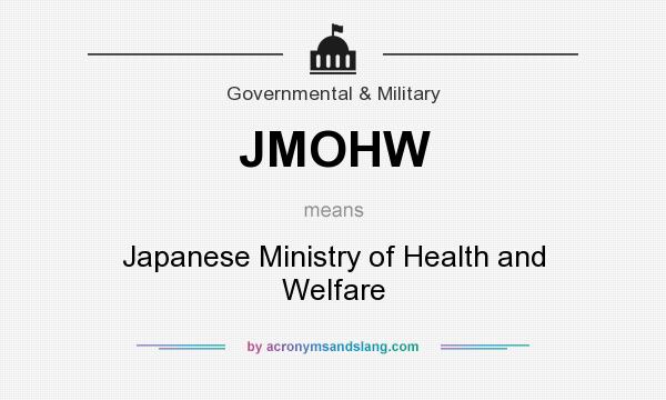 What does JMOHW mean? It stands for Japanese Ministry of Health and Welfare