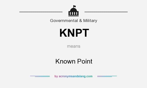 What does KNPT mean? It stands for Known Point