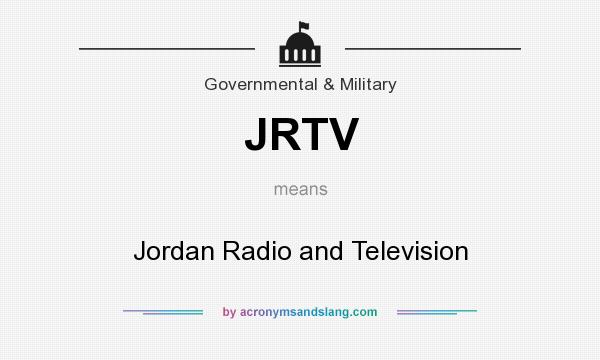 What does JRTV mean? It stands for Jordan Radio and Television