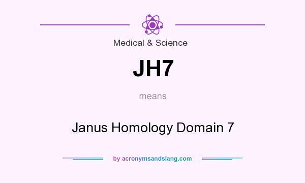 What does JH7 mean? It stands for Janus Homology Domain 7