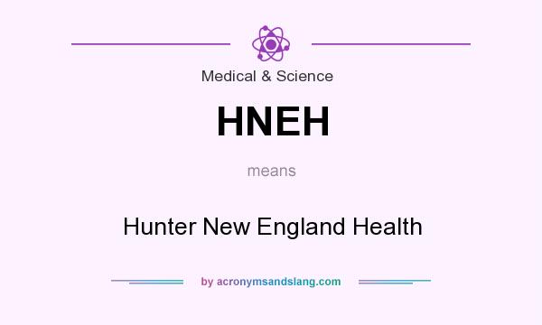 What does HNEH mean? It stands for Hunter New England Health