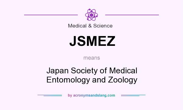What does JSMEZ mean? It stands for Japan Society of Medical Entomology and Zoology