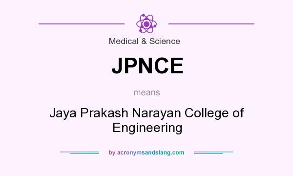 What does JPNCE mean? It stands for Jaya Prakash Narayan College of Engineering