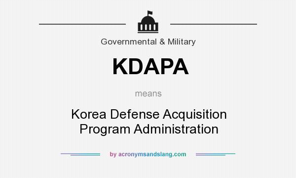 What does KDAPA mean? It stands for Korea Defense Acquisition Program Administration