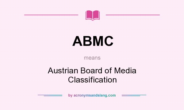 What does ABMC mean? It stands for Austrian Board of Media Classification