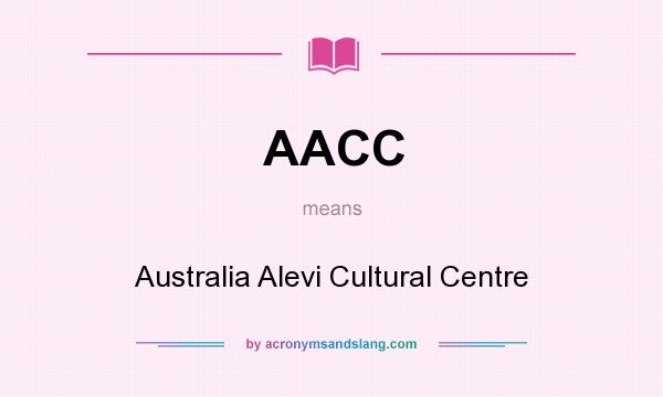 What does AACC mean? It stands for Australia Alevi Cultural Centre