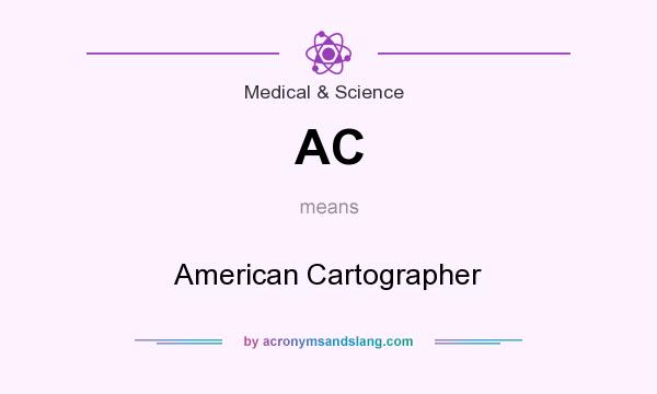 What does AC mean? It stands for American Cartographer