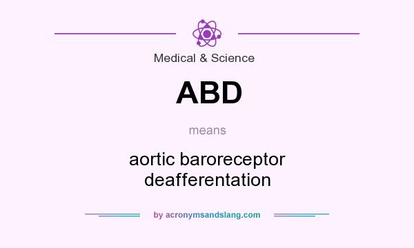 What does ABD mean? It stands for aortic baroreceptor deafferentation