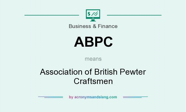 What does ABPC mean? It stands for Association of British Pewter Craftsmen