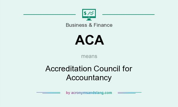 What does ACA mean? It stands for Accreditation Council for Accountancy