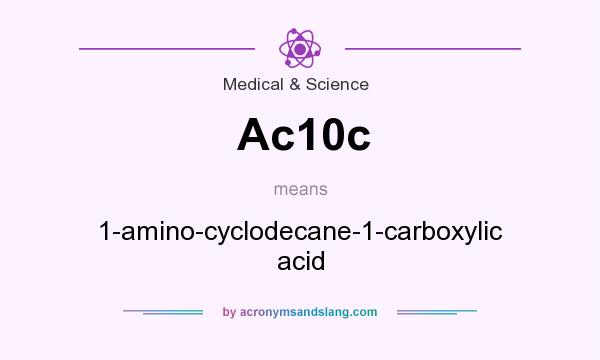 What does Ac10c mean? It stands for 1-amino-cyclodecane-1-carboxylic acid