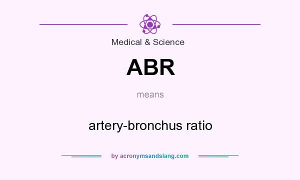 What does ABR mean? It stands for artery-bronchus ratio