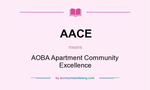 What does AACE mean? It stands for AOBA Apartment Community Excellence