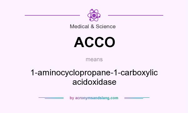 What does ACCO mean? It stands for 1-aminocyclopropane-1-carboxylic acidoxidase
