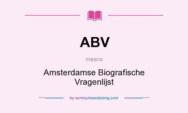 What does ABV mean? It stands for Amsterdamse Biografische Vragenlijst
