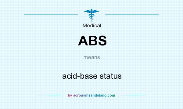 What does ABS mean? It stands for acid-base status