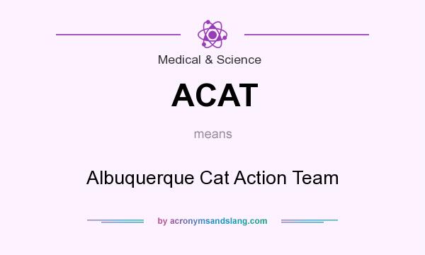 What does ACAT mean? It stands for Albuquerque Cat Action Team