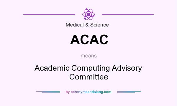 What does ACAC mean? It stands for Academic Computing Advisory Committee