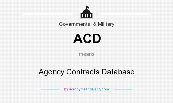 What does ACD mean? It stands for Agency Contracts Database